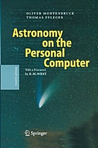 Astronomy on the Personal Computer (Paperback, 4, 2000)
