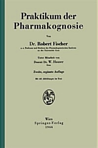 Praktikum Der Pharmakognosie (Paperback, 2, 2. Aufl. 1942)