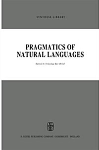Pragmatics of Natural Languages (Paperback, 1971)