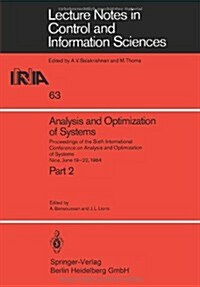 Analysis and Optimization of Systems: Proceedings of the Sixth International Conference on Analysis and Optimization of Systems Nice, June 19-22, 1984 (Paperback)