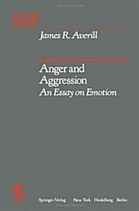 Anger and Aggression: An Essay on Emotion (Paperback, Softcover Repri)