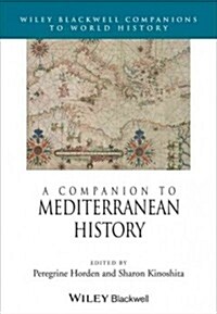 A Companion to Mediterranean History (Hardcover)