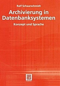 Archivierung in Datenbanksystemen (Paperback)