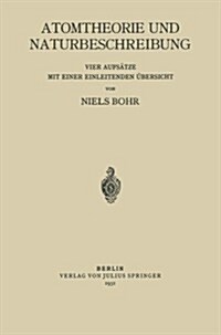 Atomtheorie Und Naturbeschreibung (Paperback)