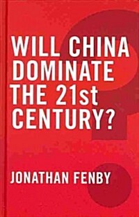 Will China Dominate the 21st Century? (Hardcover)