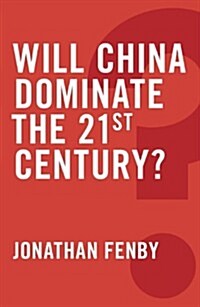 Will China Dominate the 21st Century? (Paperback)