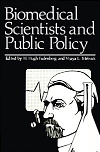 Biomedical Scientists and Public Policy (Paperback)