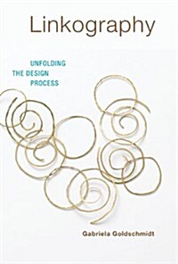 Linkography: Unfolding the Design Process (Hardcover)