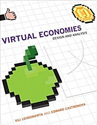 Virtual Economies: Design and Analysis (Hardcover)
