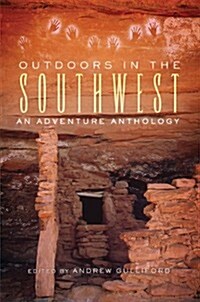 Outdoors in the Southwest: An Adventure Anthology (Paperback)