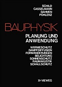 Bauphysik: Planung Und Anwendung (Paperback, Softcover Repri)