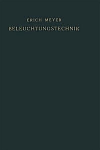 Beleuchtungstechnik : Planung Und Entwurf Von Beleuchtungsanlagen (Paperback)