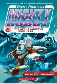Ricky Ricotta's Mighty Robot vs. the mecha­monkeys from mars