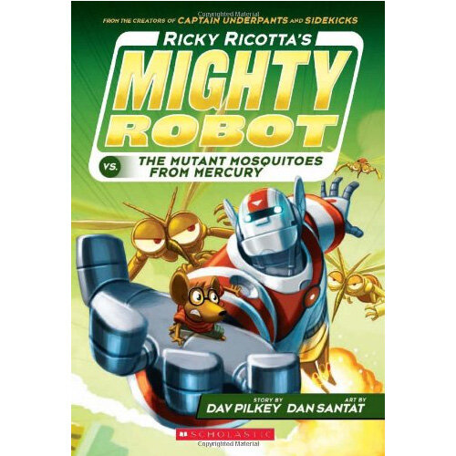 마이티로봇 #2 : Ricky Ricottas Mighty Robot vs. The Mutant Mosquitoes From Mercury (Paperback)