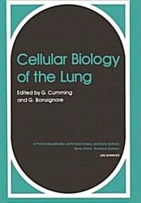 Cellular Biology of the Lung (Paperback, Softcover Repri)