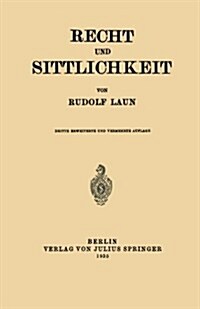 Recht Und Sittlichkeit (Paperback, 3, 3. Aufl. 1935)