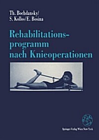 Rehabilitationsprogramm Nach Knieoperationen (Paperback)