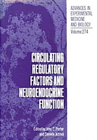 Circulating Regulatory Factors and Neuroendocrine Function (Paperback, Softcover Repri)