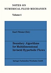 Boundary Algorithms for Multidimensional Inviscid Hyperbolic Flows: A Gamm-Workshop (Paperback, 1978)