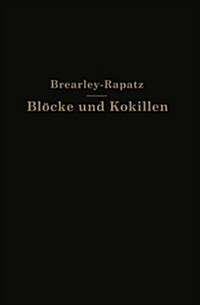 Bl?ke Und Kokillen (Paperback, 1926)