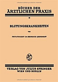 Blutungskrankheiten: Band 42 (Paperback, 1935)