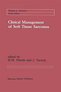 Clinical Management of Soft Tissue Sarcomas (Paperback, Softcover Repri)
