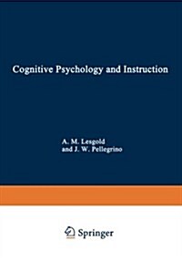 Cognitive Psychology and Instruction (Paperback, Softcover Repri)