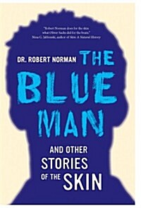 The Blue Man and Other Stories of the Skin (Hardcover, 1st)