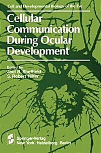 Cellular Communication During Ocular Development (Paperback, Softcover Repri)