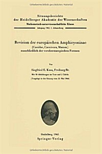 Revision Der Europ?schen Amphicyoninae: (Canidae, Carnivora, Mamm.) Ausschlie?lich Der Voroberstampischen Formen (Paperback)