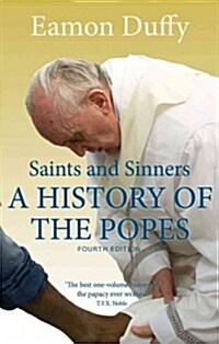 Saints and Sinners: A History of the Popes (Paperback, 4)