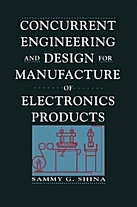 Concurrent Engineering and Design for Manufacture of Electronics Products (Paperback, Softcover Repri)