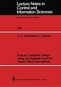 Robust Controller Design Using Normalized Coprime Factor Plant Descriptions (Paperback)