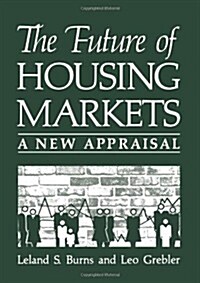 The Future of Housing Markets: A New Appraisal (Paperback, Softcover Repri)