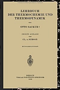 Lehrbuch Der Thermochemie Und Thermodynamik (Paperback, 2, Softcover Repri)