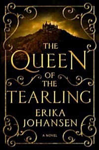 The Queen of the Tearling, Volume 1 (Hardcover, Deckle Edge)