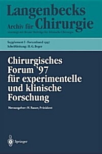 Chirurgisches Forum 97 F? Experimentelle Und Klinische Forschung: 114. Kongre?Der Deutschen Gesellschaft F? Chirurgie M?chen, 1.- 5.April 1997 (Paperback)