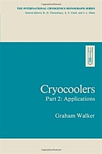 Cryocoolers: Part 2: Applications (Paperback, Softcover Repri)