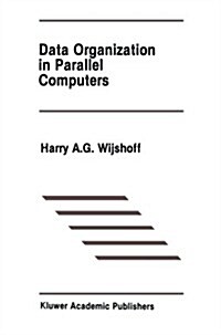 Data Organization in Parallel Computers (Paperback, 1989)