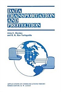 Data Transportation and Protection (Paperback, Softcover Repri)