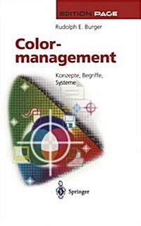 Colormanagement: Konzepte, Begriffe, Systeme (Paperback)