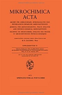 Siebentes Kolloquium ?er Metallkundliche Analyse Mit Besonderer Ber?ksichtigung Der Elektronenstrahl-Mikroanalyse: Wien, 23. Bis 25. Oktober 1974 (Paperback)