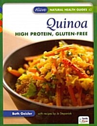 Quinoa: High Protein, Gluten-Free (Paperback)