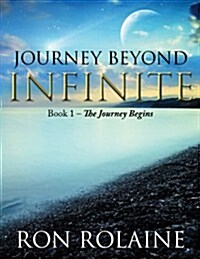 Journey Beyond Infinite (Hardcover)