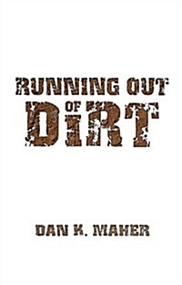 Running Out of Dirt (Hardcover, 2nd)