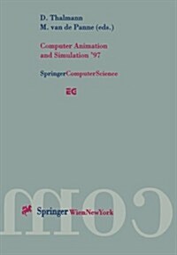 Computer Animation and Simulation 97: Proceedings of the Eurographics Workshop in Budapest, Hungary, September 2-3, 1997 (Paperback, Softcover Repri)