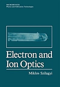 Electron and Ion Optics (Paperback, Softcover Repri)