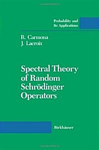 Spectral Theory of Random Schr?inger Operators (Paperback, Softcover Repri)