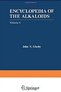 Encyclopedia of the Alkaloids: Volume 4 (Paperback, Softcover Repri)