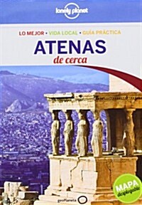 Lonely Planet Atenas de Cerca (Paperback, 2)